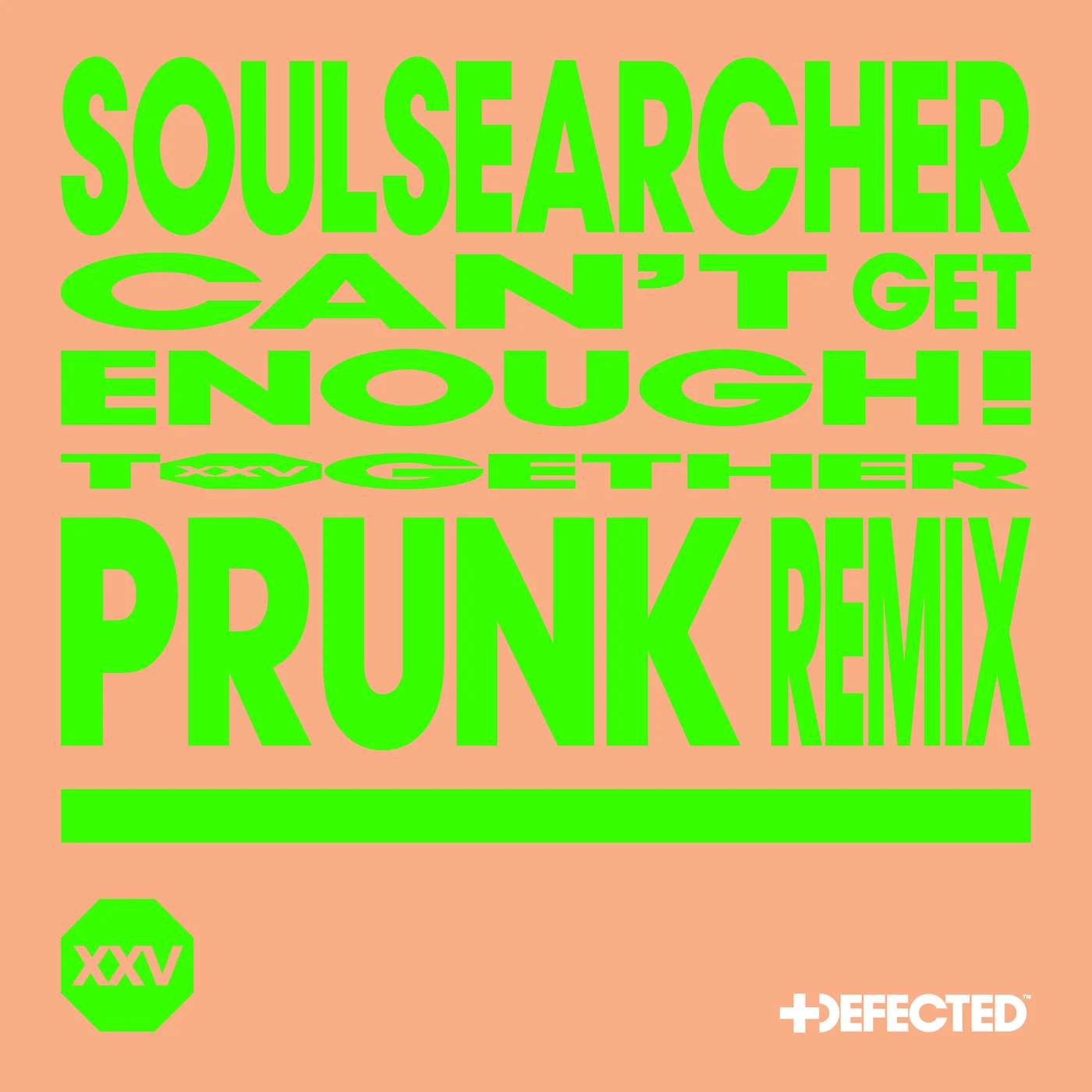 Soulsearcher – Can't Get Enough! (Prunk Extended Remix)