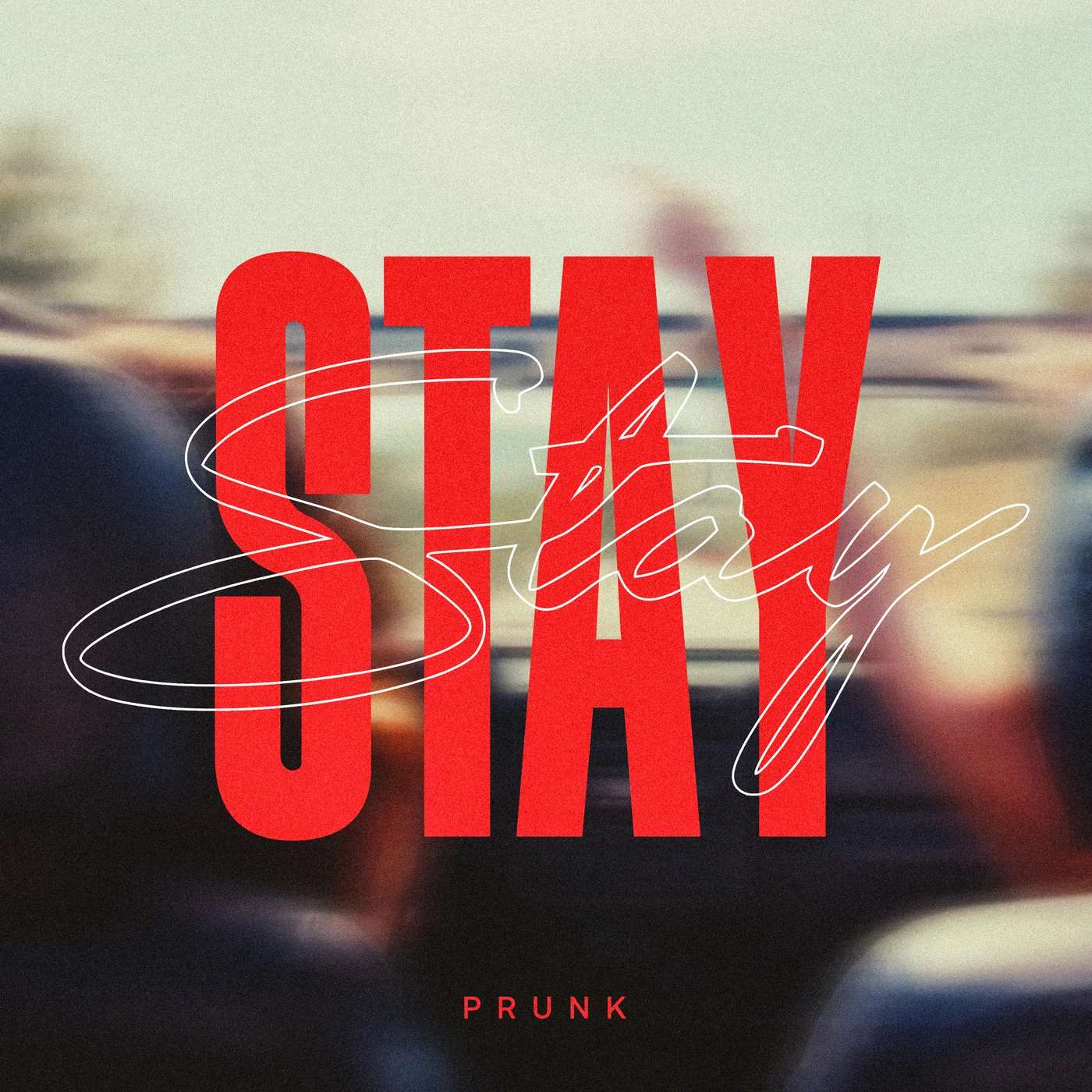 Prunk – Stay